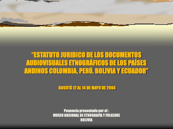 ponencia presentada por el museo nacional de etnograf a y folklore bolivia