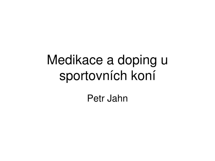 medikace a doping u sportovn ch kon