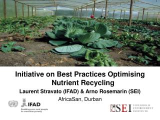 Initiative on Best Practices Optimising Nutrient Recycling