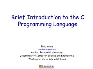 Brief Introduction to the C Programming Language