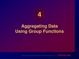 Aggregating Data Using Group Functions