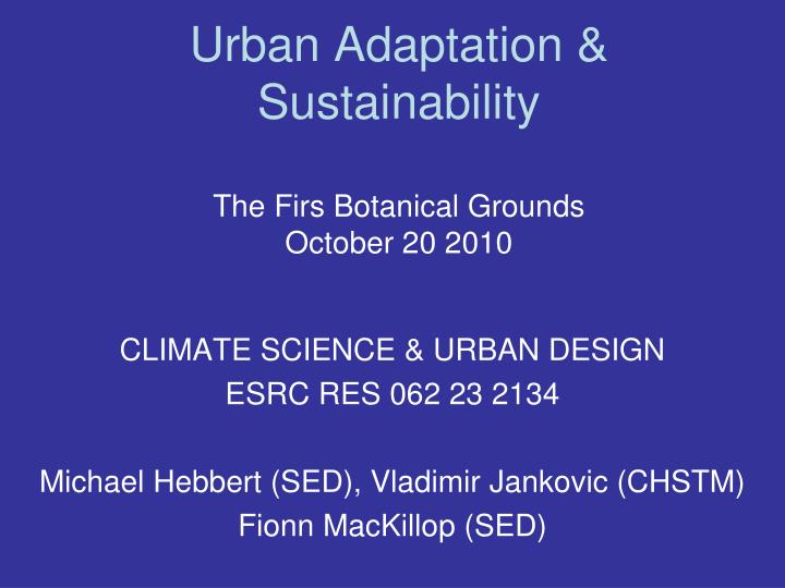 urban adaptation sustainability the firs botanical grounds october 20 2010