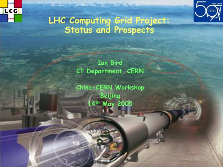 lhc computing grid project status and prospects