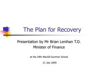 The Plan for Recovery