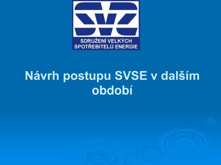 n vrh postupu svse v dal m obdob