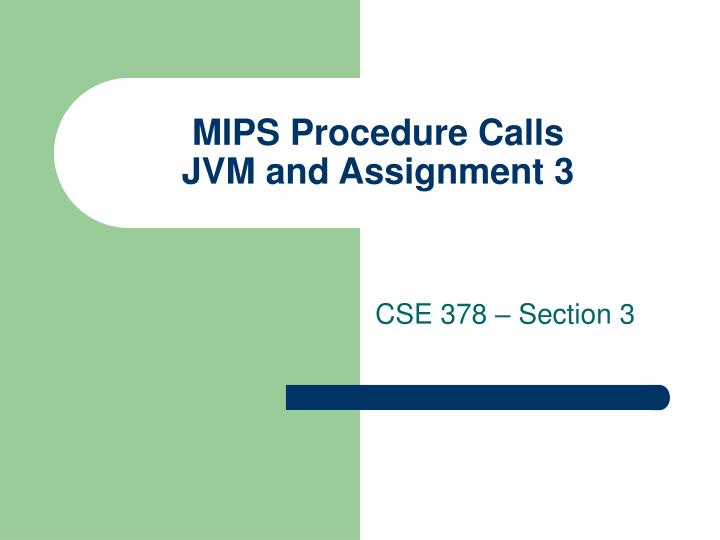 mips procedure calls jvm and assignment 3