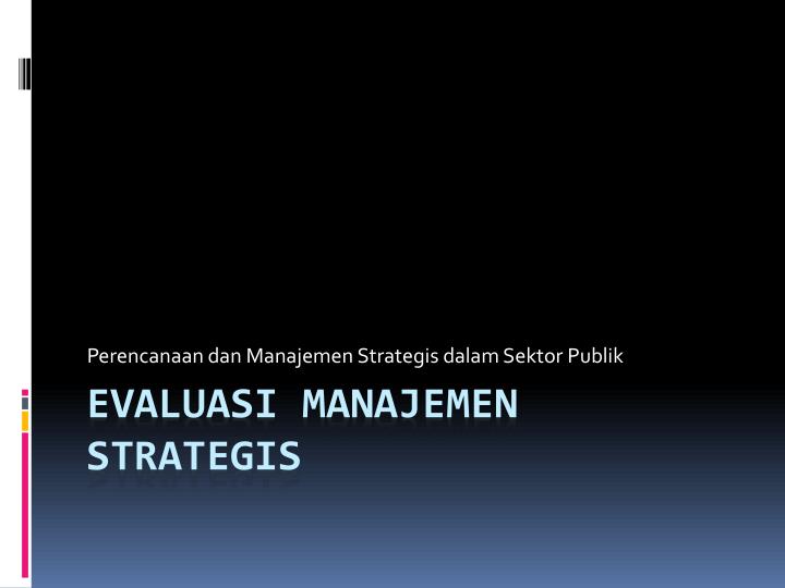 perencanaan dan manajemen strategis dalam sektor publik