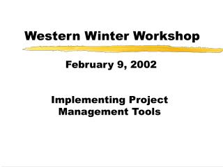 Western Winter Workshop