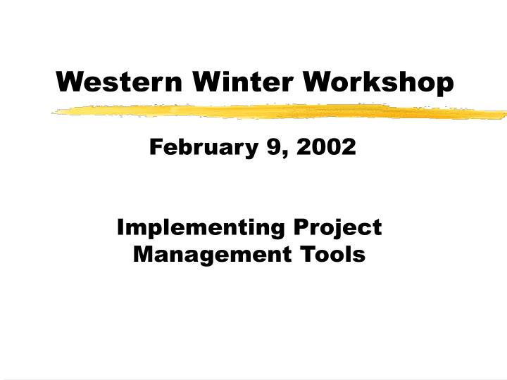 western winter workshop