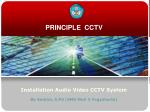 PRINCIPLE CCTV - slide 1