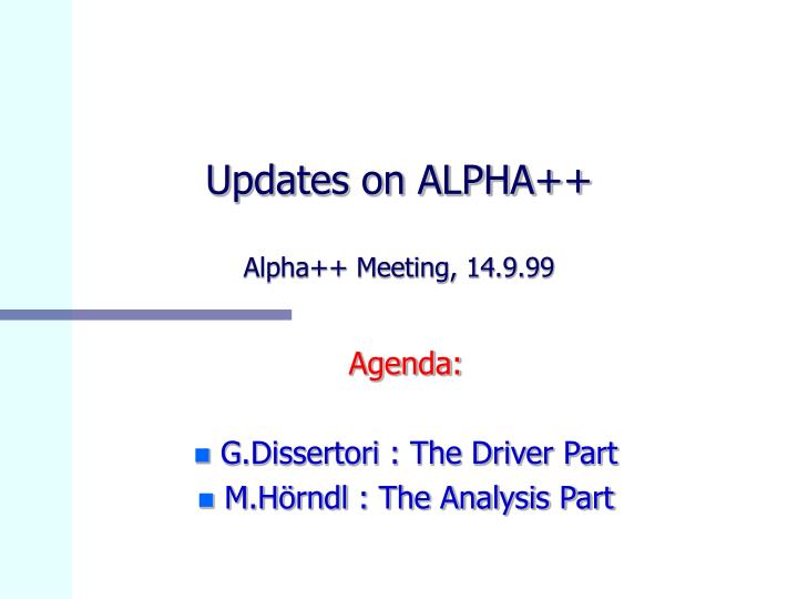 updates on alpha alpha meeting 14 9 99