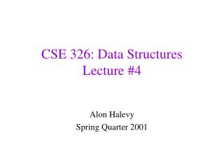 CSE 326: Data Structures Lecture #4