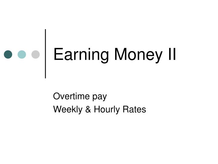 earning money ii