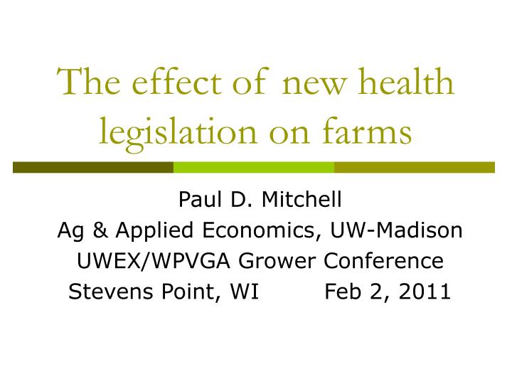 the effect of new health legislation on farms