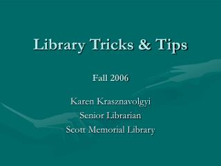 Library Tricks &amp; Tips Fall 2006