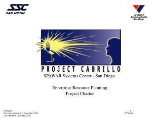 SPAWAR Systems Center - San Diego Enterprise Resource Planning Project Charter