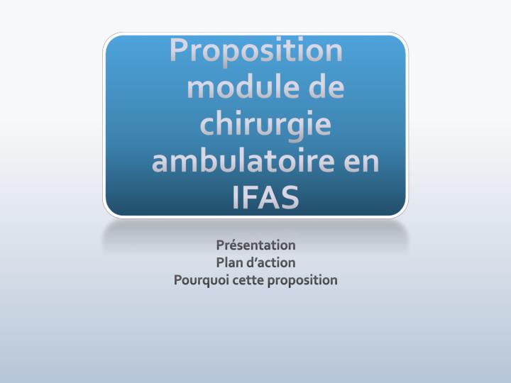 proposition module de chirurgie ambulatoire en ifas