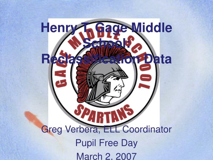henry t gage middle school reclassification data