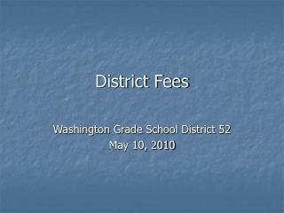 District Fees