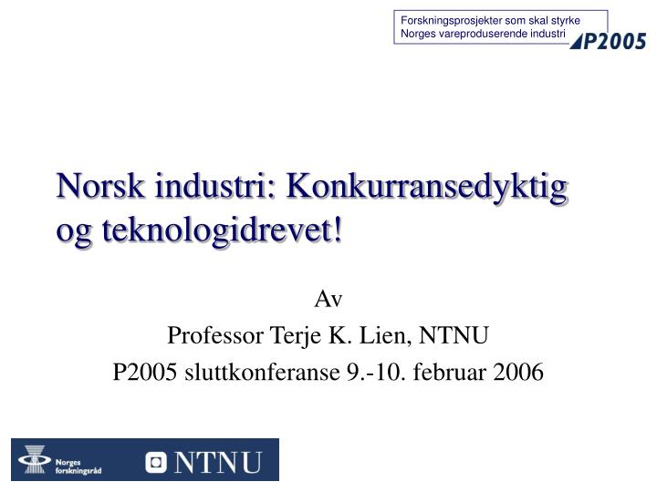 norsk industri konkurransedyktig og teknologidrevet