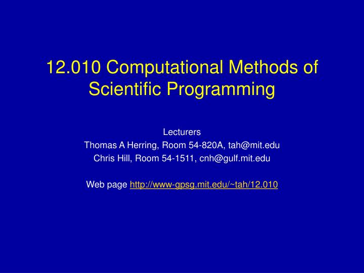 12 010 computational methods of scientific programming