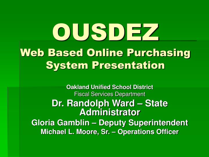 ousdez web based online purchasing system presentation