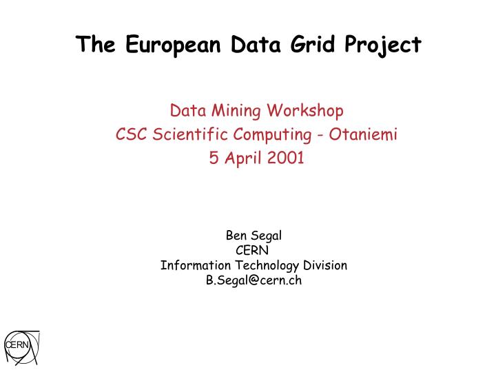 the european data grid project