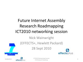 Future Internet Assembly Research Roadmapping ICT2010 networking session
