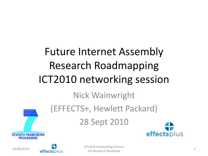 future internet assembly research roadmapping ict2010 networking session