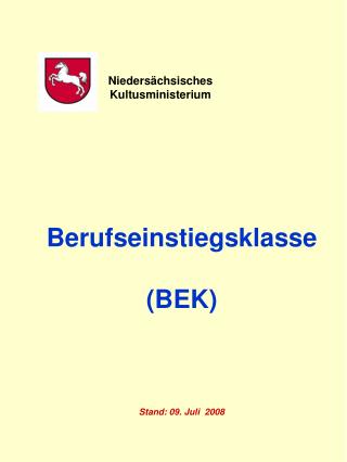 berufseinstiegsklasse bek stand 09 juli 2008
