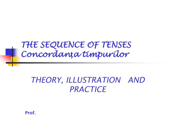 the sequence of tenses concordan a timpurilor