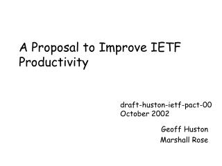 A Proposal to Improve IETF Productivity