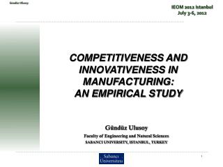COMPETITIVENESS AND INNOVATIVENESS IN MANUFACTURING: AN EMPIRICAL STUDY