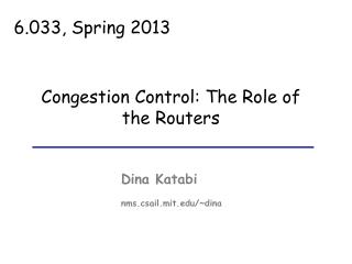Congestion Control: The Role of the Routers