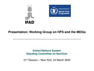 Presentation: Working Group on HFS and the MDGs _______________________________________