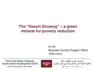 The “Desert Ginseng” – a green miracle for poverty reduction