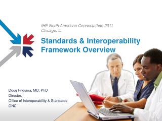 Standards &amp; Interoperability Framework Overview