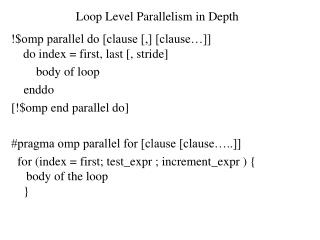 Loop Level Parallelism in Depth