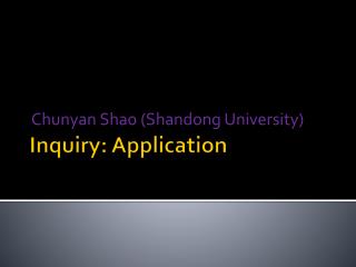 Inquiry: Application