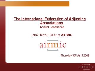 The International Federation of Adjusting Associations Annual Conference