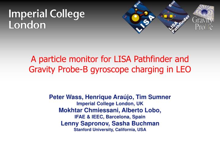 a particle monitor for lisa pathfinder and gravity probe b gyroscope charging in leo