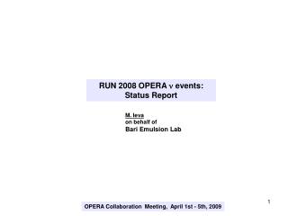 RUN 2008 OPERA ? events: Status Report