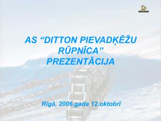 as ditton pievad u r pn ca prezent cija