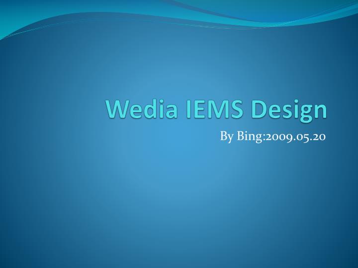 wedia iems design