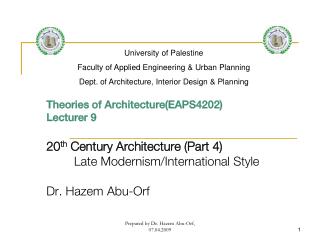 Theories of Architecture(EAPS4202) Lecturer 9 20 th Century Architecture (Part 4)
