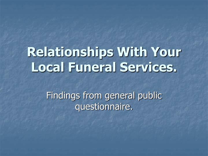 relationships with your local funeral services