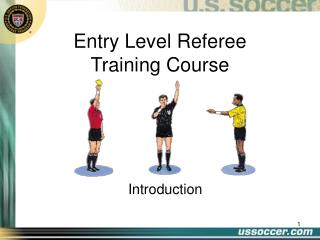 Entry Level Referee Training Course