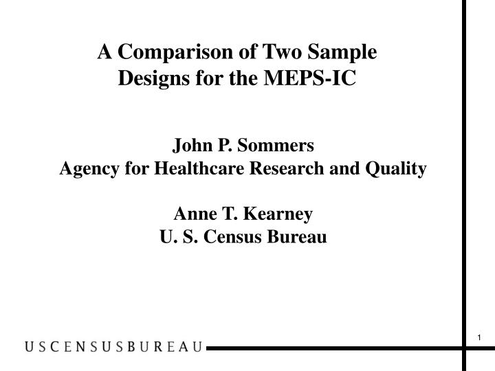 a comparison of two sample designs for the meps ic