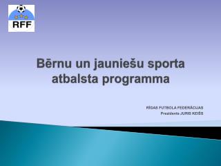 b rnu un jaunie u sporta atbalsta programma