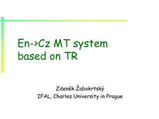 En -&gt; Cz MT system based on TR